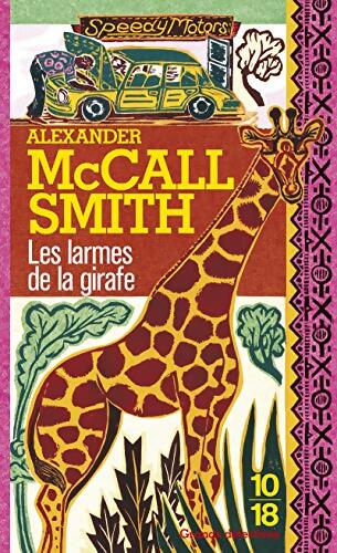 Les larmes de la girafe - Alexander McCall Smith - Livre