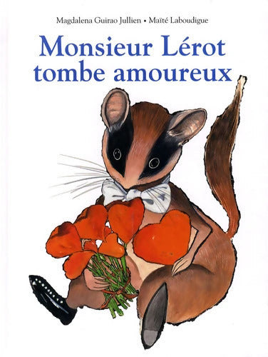 monsieur lerot tombe amoureux - Laboudigue Maité - Livre