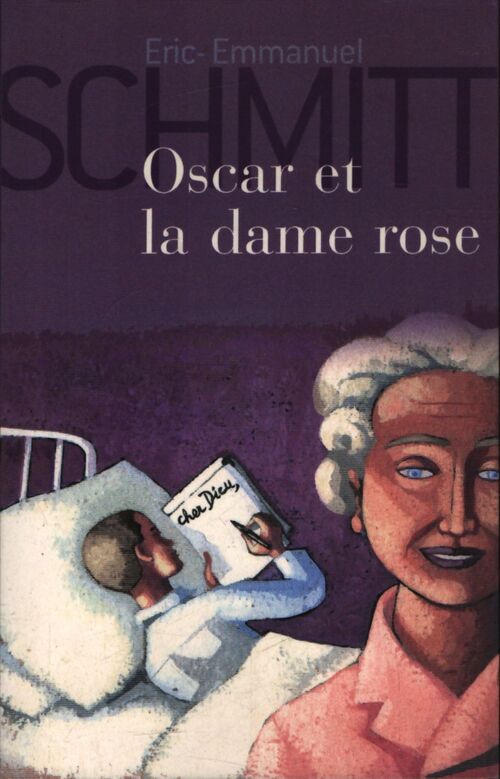 Oscar et la dame rose - Eric-Emmanuel Schmitt - Livre
