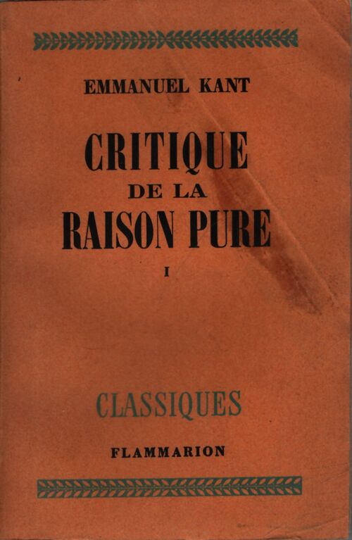 Critique de la raison pure Tome I - Emmanuel Kant - Livre