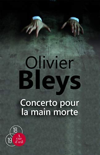 Concerto pour la main morte - Olivier Bleys - Livre