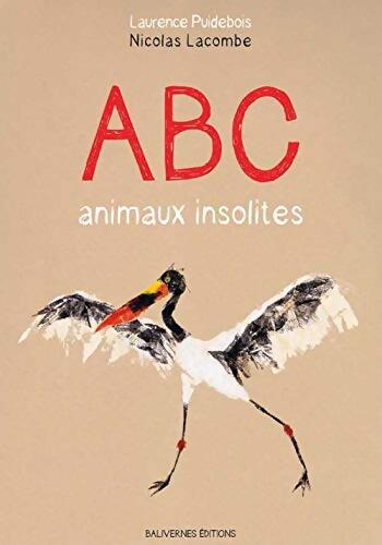 Abc animaux insolites - Laurence Puidebois - Livre