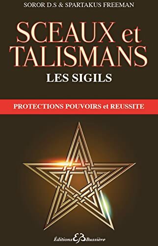 Les Sigils. La Magie du XXIe siècle - Soror D. S. - Livre