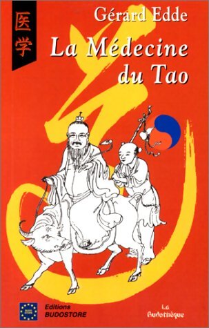 La médecine du Tao : Diététique et phytothérapie - Gérard Edde - Livre