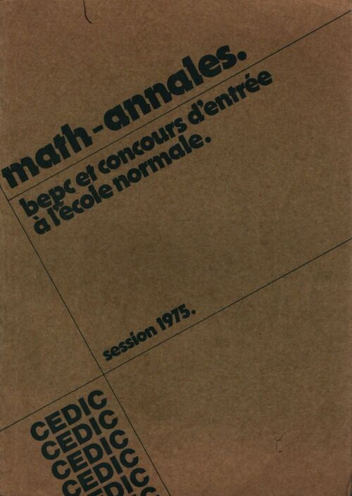 Math-annales : Bepc et concours d'entrée à l'école normale session 1975 - Collectif - Livre