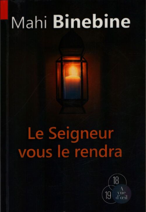 Le Seigneur vous le rendra - Mahi Binebine - Livre