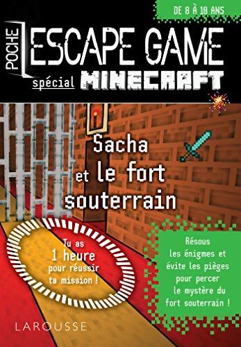 Escape game de poche spécial minecraft : Sacha et le fort souterrain - Vincent Raffaitin - Livre