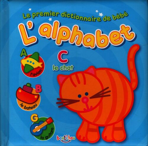 Le premier dictionnaire de bébé : L'alphabet - Collectif - Livre