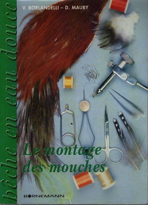 Le montage des mouches - Borlandelli - Livre