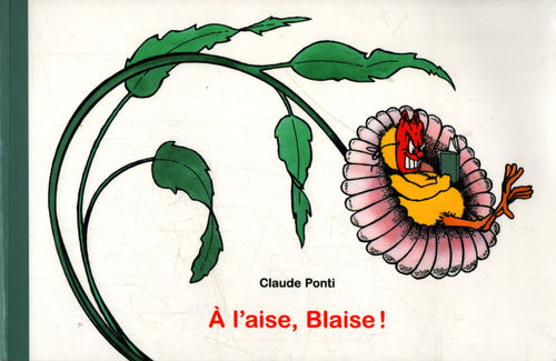 A l'aise, Blaise ! - Claude Ponti - Livre