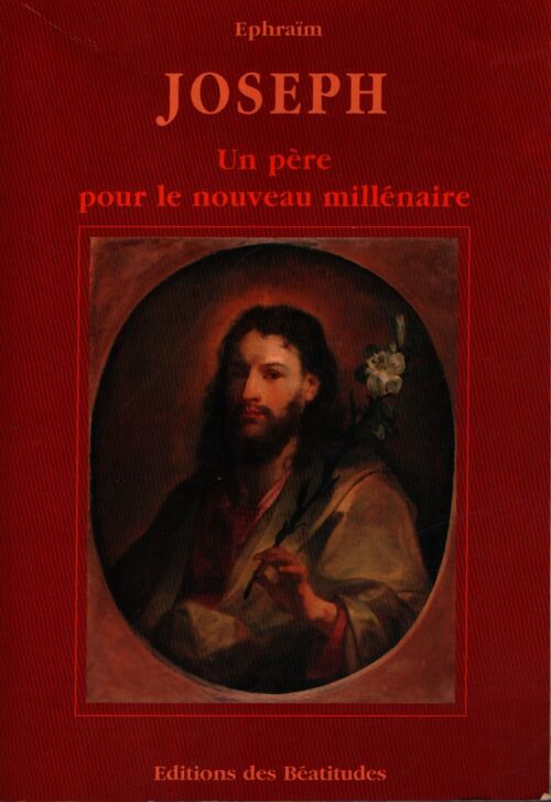 Joseph, un père pour le nouveau millénaire - Ephraïm - Livre