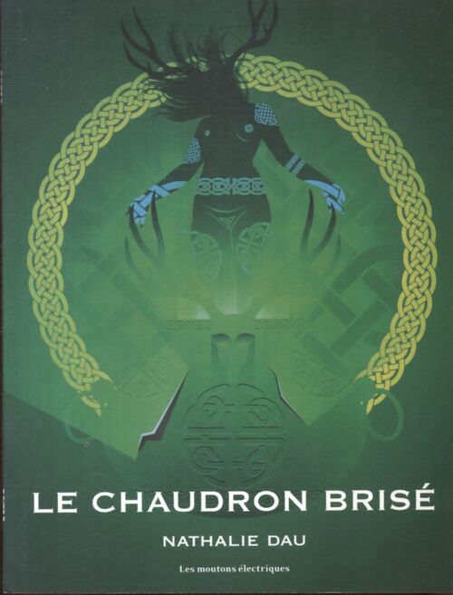 Le chaudron brisé - Nathalie Dau - Livre