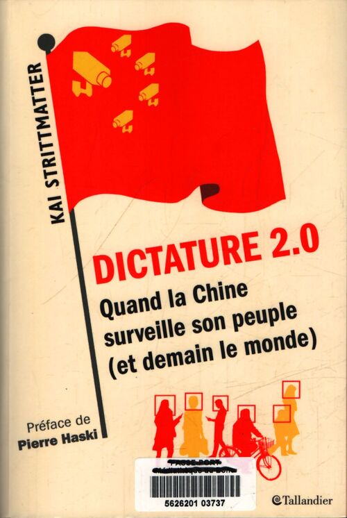 Dictature 2. 0 : Quand la Chine surveille son peuple - Kai Strittmatter - Livre