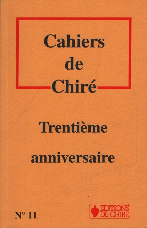 Cahiers de Chiré : Trentième anniversaire - Collectif - Livre