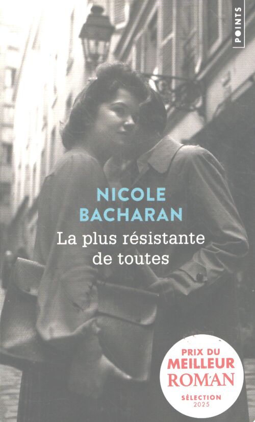 La plus résistante de toutes - Nicole Bacharan - Livre