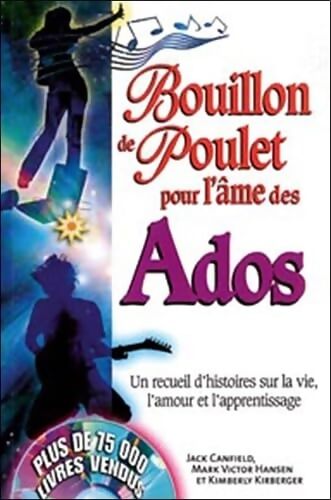 Bouillon de poulet pour Ados - Collectif - Livre