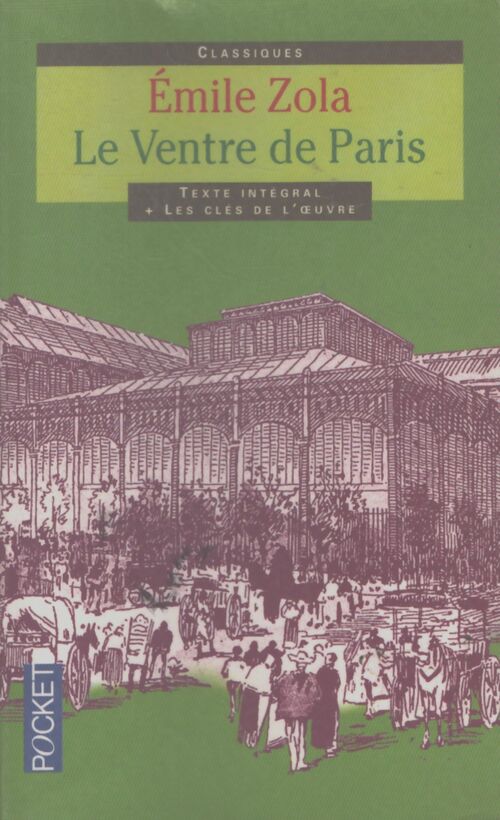 Le ventre de Paris - Emile Zola - Livre