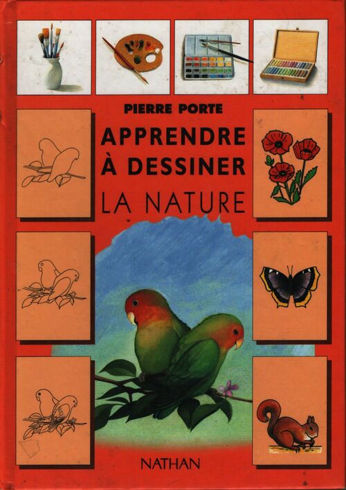 Apprendre à dessiner la nature - Pierre Porte - Livre