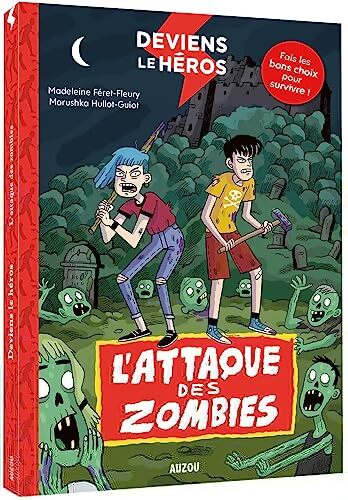 Deviens le héros - l'attaque des zombies - Madeleine FERET FLEURY - Livre