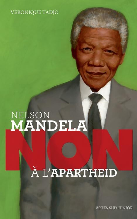 Nelson mandela : Non à l'apartheid - Véronique Tadjo - Livre