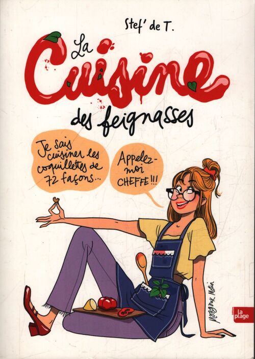 La cuisine des feignasses - Stef' De T. - Livre