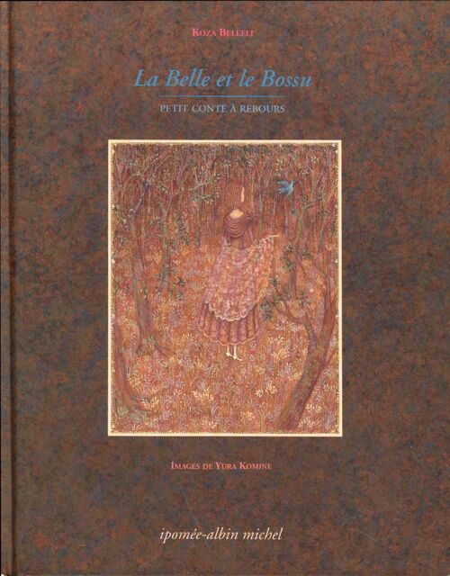 La belle et le bossu : Petit conte à rebours - Koza Belleli - Livre