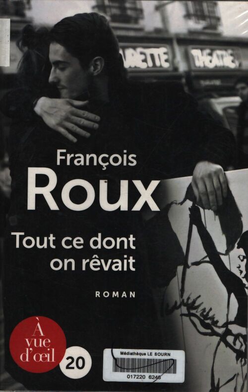 Tout ce dont on rêvait - François Roux - Livre