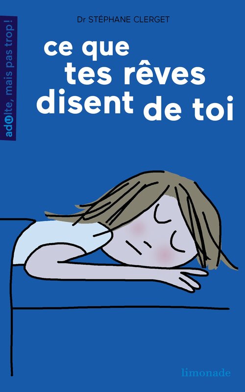 Ce que tes rêves disent de toi - Stéphane Clerget - Livre
