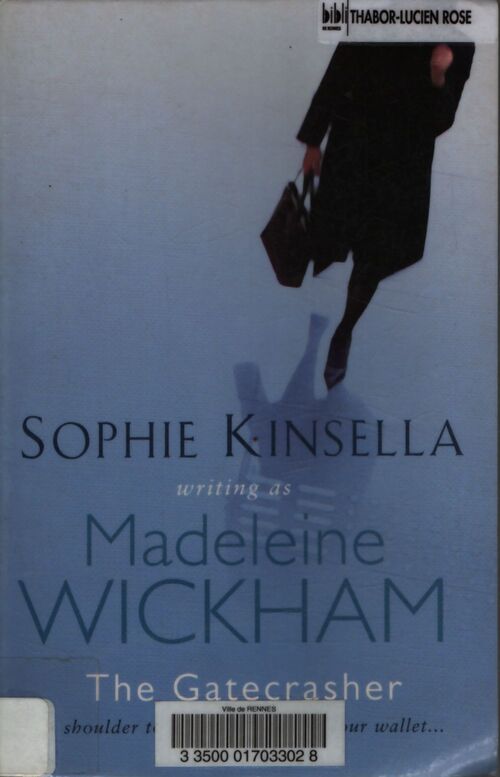 The gatecrasher - Madeleine Wickham - Livre