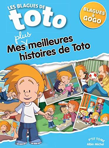 Mes plus meilleures histoires de toto - Thierry Coppe - Livre