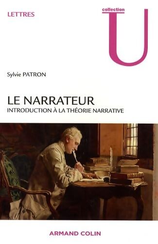 Le narrateur : Introduction à la théorie narrative - Sylvie Patron - Livre
