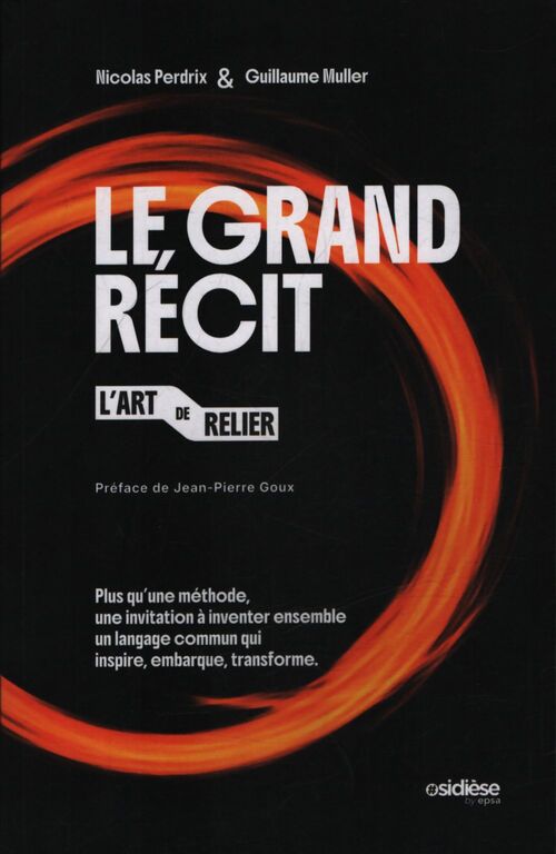 Le grand récit : L'art de relier - Guillaume Nicolas; Muller - Livre