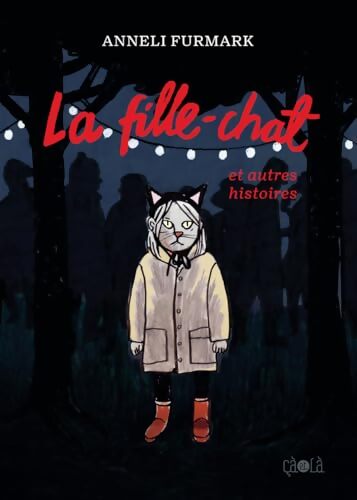 La fille-chat et autres histoires - Anneli Furmark - Livre