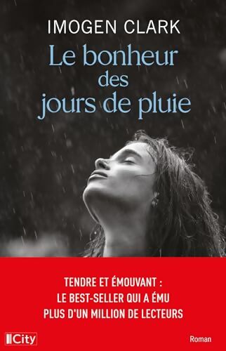 Le bonheur des jours de pluie - Imogen Clark - Livre