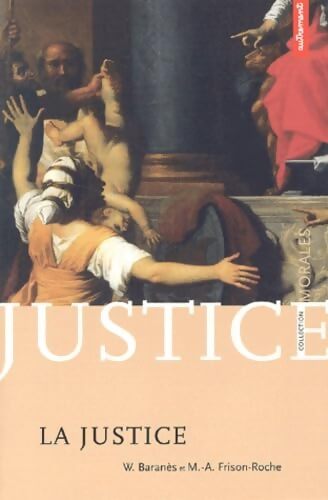 La justice - Marie- Anne Frison-Roche - Livre