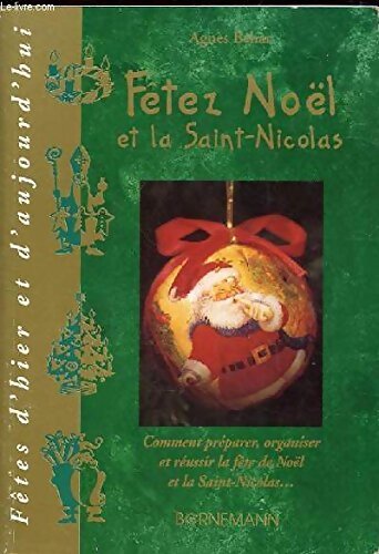 Fêtez Noël et la Saint-Nicolas - Agnès Behar - Livre