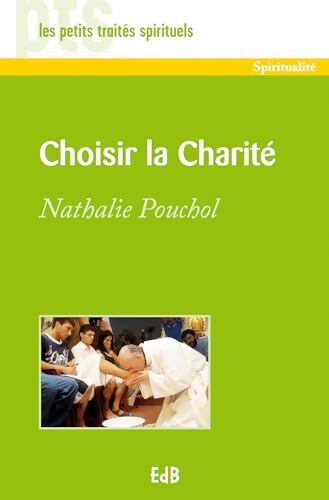 Choisir la charité - Nathalie Pouchol - Livre