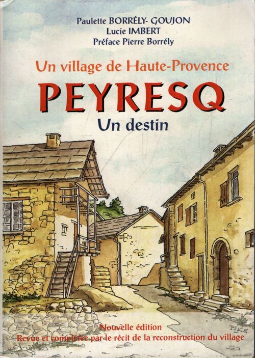 Un village de Haute-Provence :Peyresq, un destin - Collectif - Livre