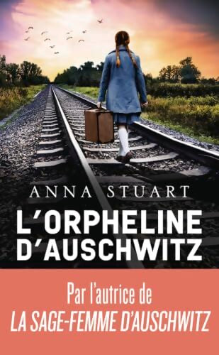 L'orpheline d'Auschwitz - Anna Stuart - Livre