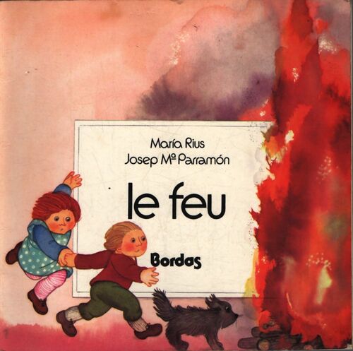 Le feu - Josep M. Parramon - Livre