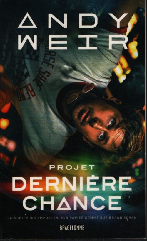 Projet Dernière Chance - Andy Weir - Livre