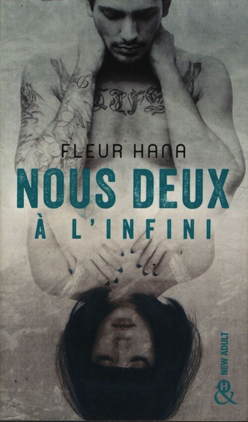 Nous deux à l'infini : Addictif dès les premières pages ! Coup de coeur libraire - Fleur Hana - Livre