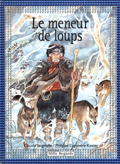 Le meneur de loups - Claude Seignolle - Livre