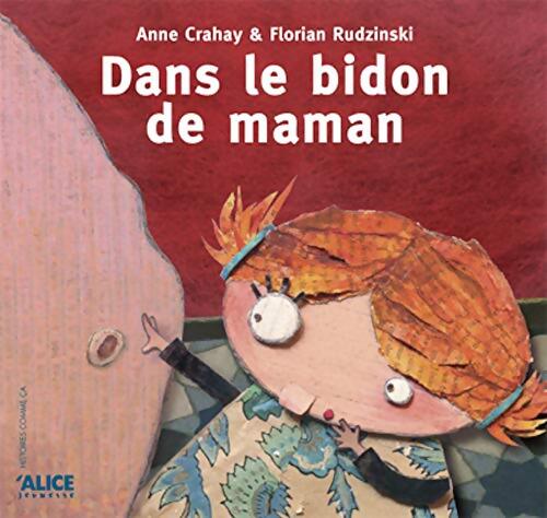 Dans le bidon de maman - Anne Crahay - Livre