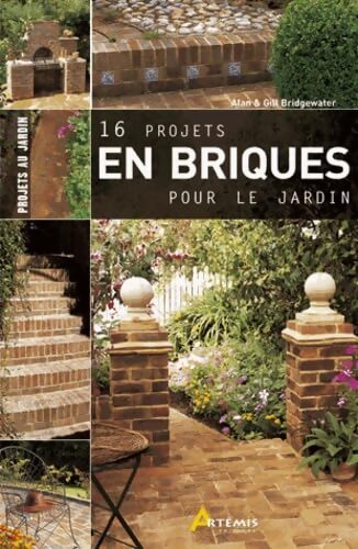 16 projets en briques au jardin - Alan Bridgewater - Livre