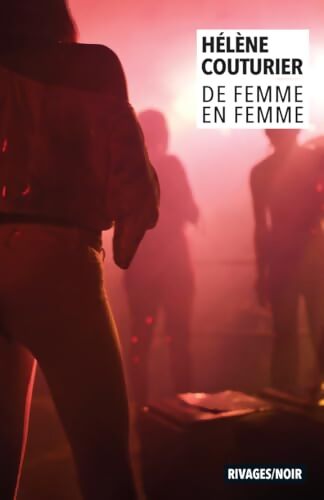 De femme en femme - Hélène Couturier - Livre