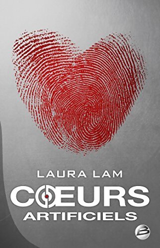 Coeurs artificiels - Laura Lam - Livre