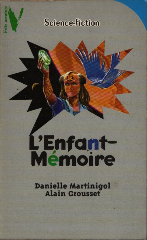 L'enfant-mémoire - Alain Grousset, Danielle Martinigol - Livre