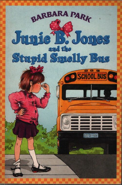 Junie b. Jones #1 : Junie b. Jones and the stupid smelly bus - Barbara Park - Livre