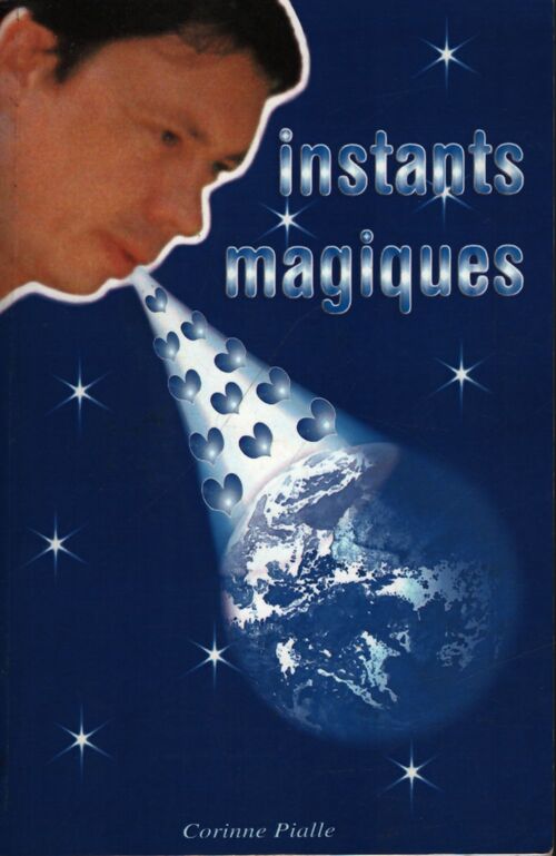Instants magiques - Corinne Pialle - Livre